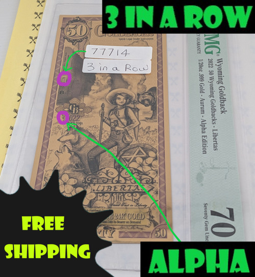 2022 Wyoming Goldback Alpha 50 PMG 70 Circled Serial Number with 3 in a row, alpha & free shipping labels