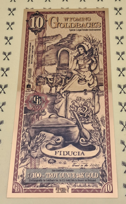 2022 Wyoming Fiducia Goldback 10 2022 Wyoming Fiducia Goldback 10