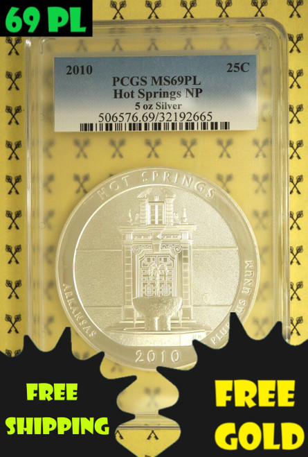 2010 Hot Springs 5 Oz SILVER Quarter PCGS MS 69 PL with 69 PL and free gold & shipping labels