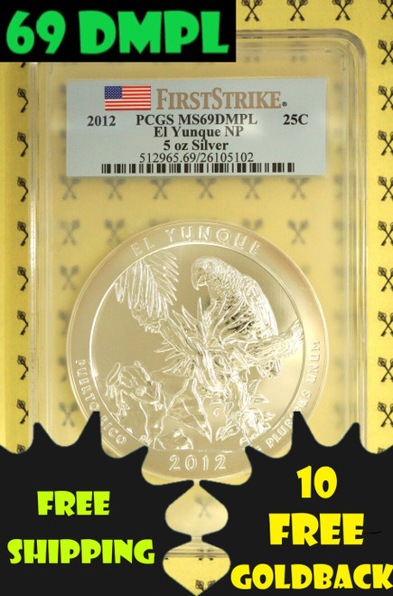 2012 El Yunque 5 Oz SILVER PCGS MS 69 DMPL FS with free Goldbacks and shipping and 69 DMPL labels