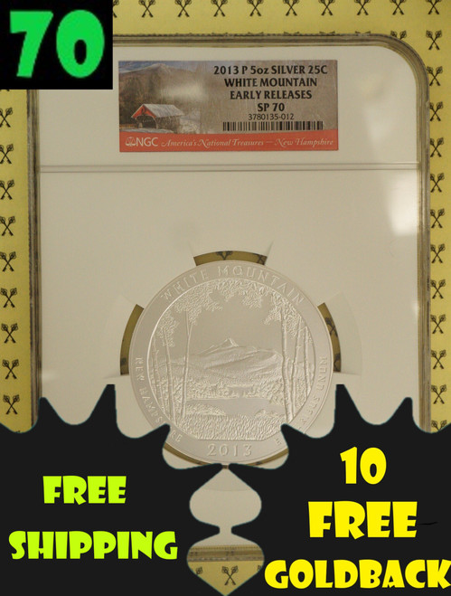 2013-P White Mountain 5 Oz SILVER NGC SP 70 ER with free Goldbacks and shipping and 70 labels