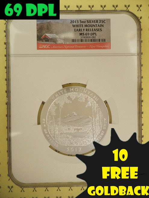 2013 White Mountain 5 Oz SILVER NGC MS 69 DPL ER with free Goldbacks and 69 DPL labels
