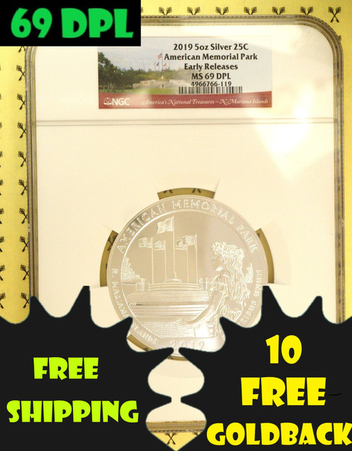 2019 American Memorial 5 Oz SILVER NGC MS 69 DPL ER with free Goldbacks and shipping and 69 DPL labels