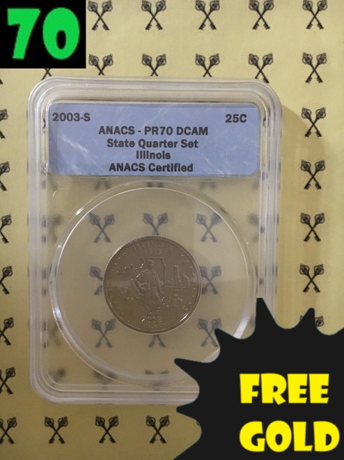 2003-S Illinois State Quarter PERFECT ANACS PR70 Deep Cameo with free gold and 70 labels