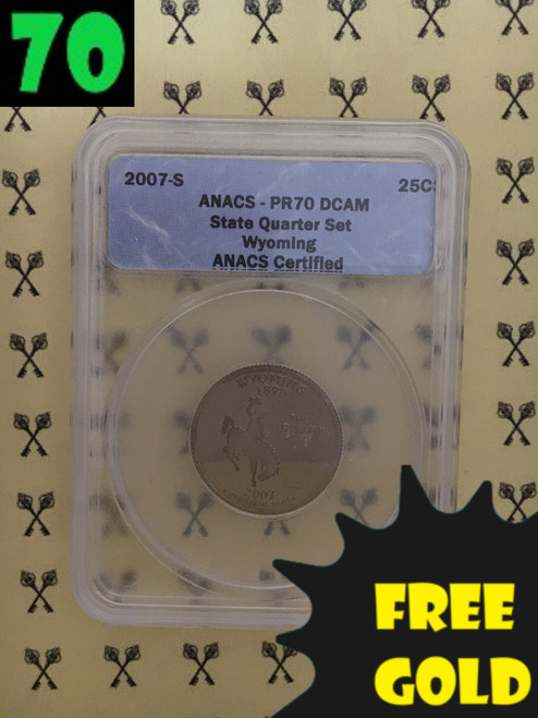 2007-S Wyoming State Quarter PERFECT ANACS PR70 Deep Cameo with free gold and 70 labels