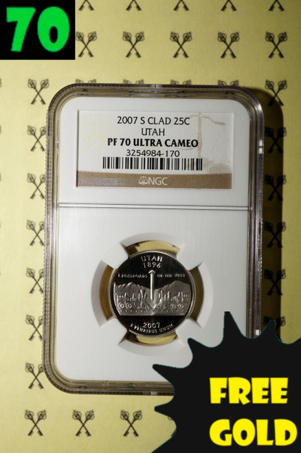 2007-S Utah Quarter NGC PF 70 Ultra Cameo with free gold and 70 labels