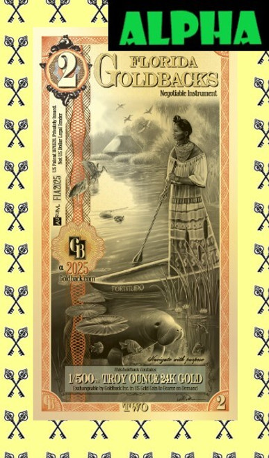 2025 Florida 2 Goldback Alpha with Alpha label
