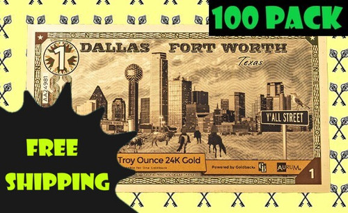 2025 Dallas/Fort Worth Texas 1 Goldback FIRST EVER CITY GOLDBACK 100 Pack