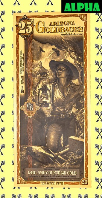 2025 Arizona 25 Goldback Alpha with Alpha label 2025 Arizona 25 Goldback Alpha with Alpha label