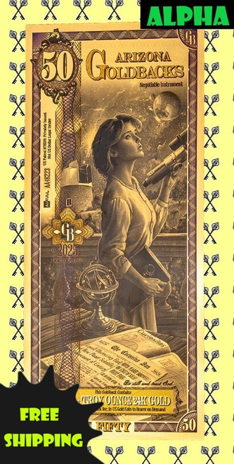 2025 Arizona 50 Goldback Alpha with Alpha & free shipping labels 2025 Arizona 50 Goldback Alpha with Alpha & free shipping labels