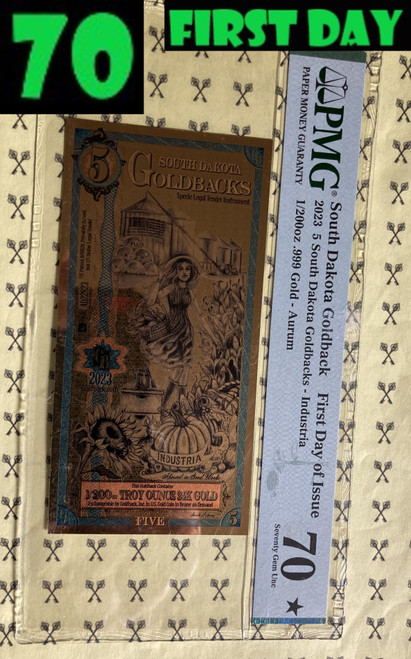 2023 South Dakota 5 Goldback PMG 70 First Day of Issue with 70 and First Day labels