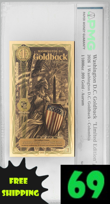 2026 Washington D.C. Colorized 1 Goldback Limited Edition PMG 69 with 69 and free shipping labels