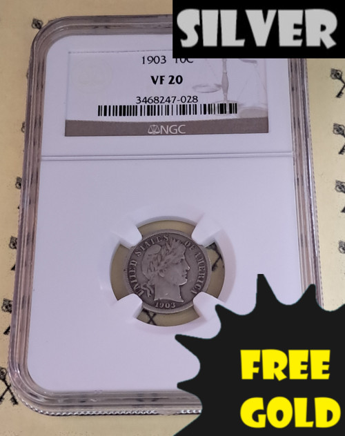 1903 Barber SILVER Dime NGC VF 20 with silver and free gold labels
