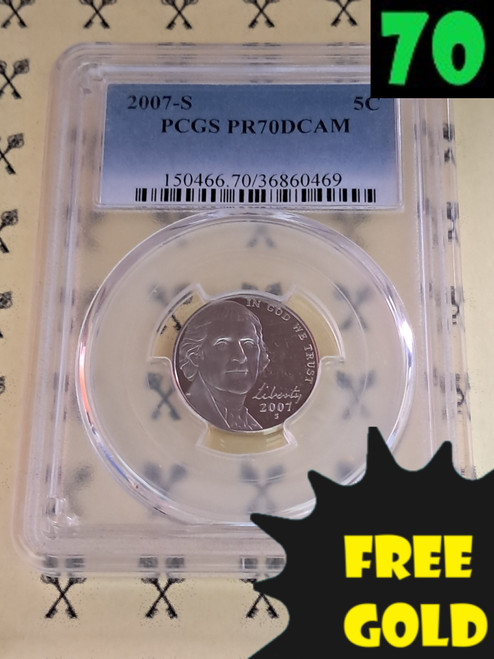 2007-S Jefferson Nickel PCGS PF 70 DCam with 70 and free gold labels