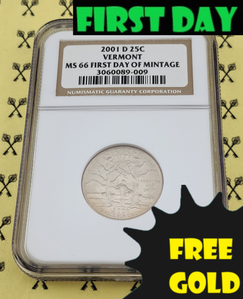 2001-D Vermont State Quarter NGC MS 66 with first day and free gold labels