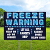 Freeze Warning (Ice)- 12"x18" Coroplast Sign