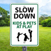 Slow Down Kids At Play: 12"x 18" Aluminum Sign