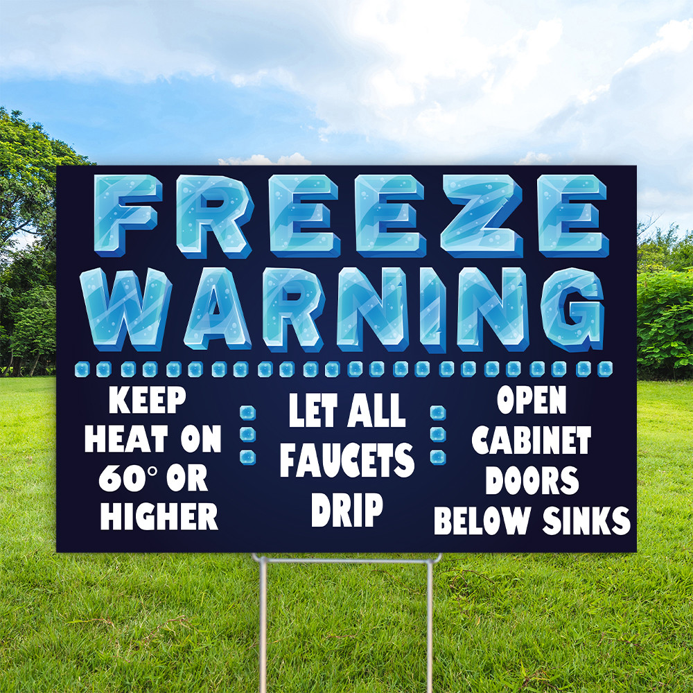 Freeze Warning Ice 12x18 Coroplast Sign