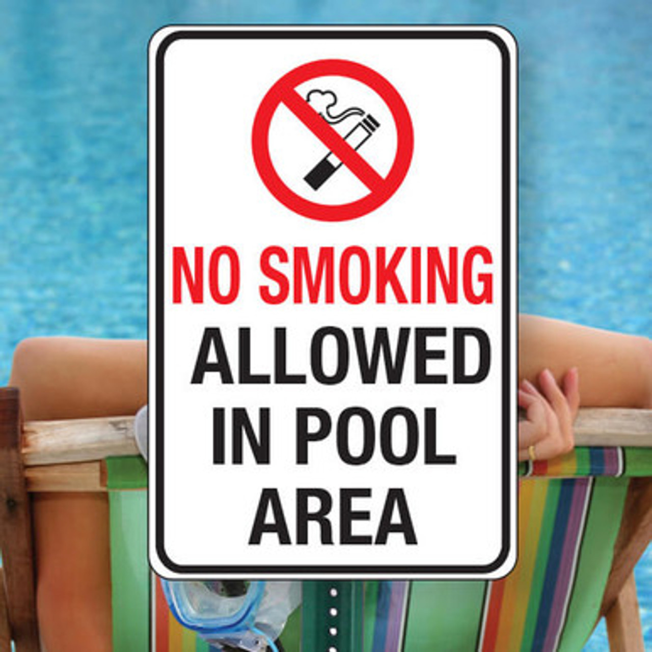 No Smoking in Pool Area: 12"x 18" Aluminum Sign