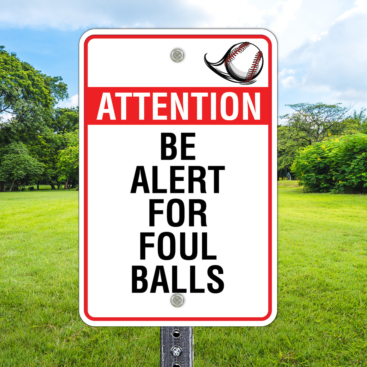 Be Alert Foul Balls: 12"x 18" Aluminum Sign