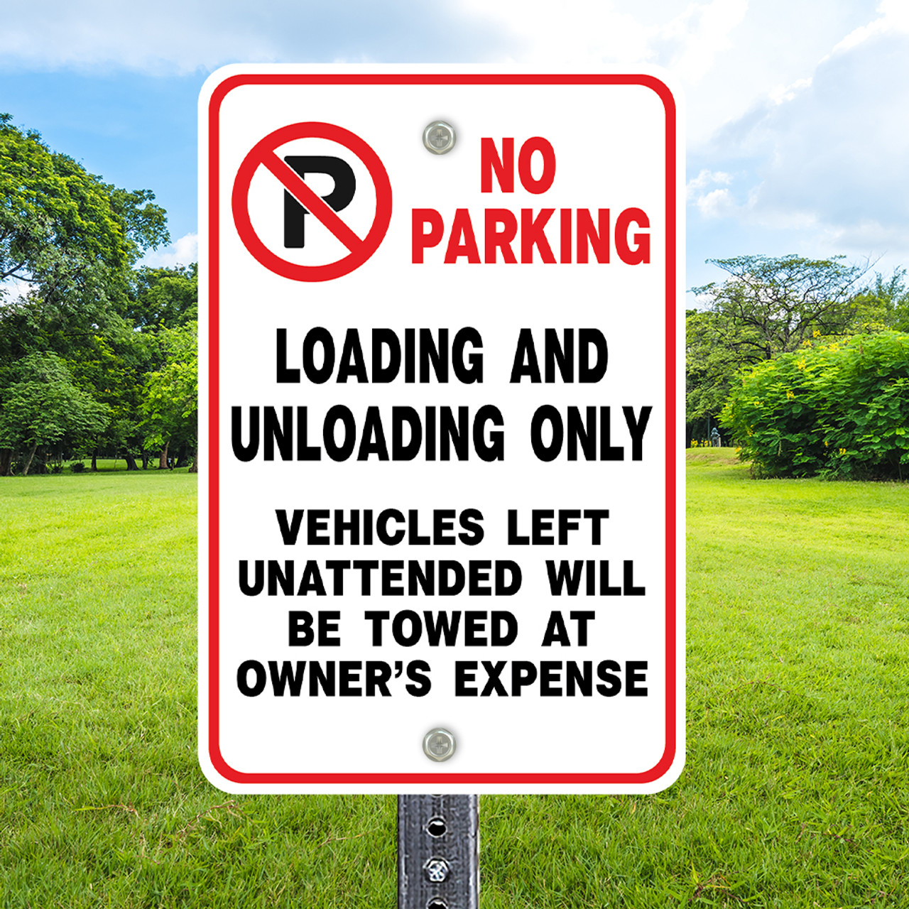 No Parking Loading: 12"x 18" Aluminum Sign