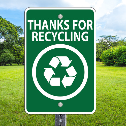 Thanks for Recycling: 12"x 18" Aluminum Sign Thanks for Recycling: 12"x 18" Aluminum Sign