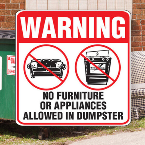 No Furniture in Dumpster: 18"x 18" Aluminum Sign No Furniture in Dumpster: 18"x 18" Aluminum Sign