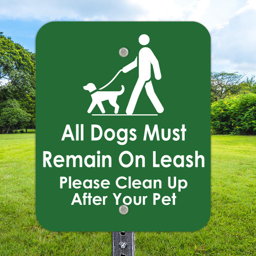 All Dogs On Leash: 10"x 12" Aluminum Sign All Dogs On Leash: 10"x 12" Aluminum Sign