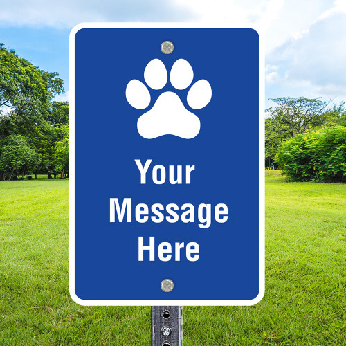 Custom Dog Sign: Paw Print Top 12"x 18" Aluminum Sign Custom Dog Sign: Paw Print Top 12"x 18" Aluminum Sign