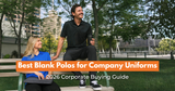 Best Blank Polos for Canadian Company Uniforms in 2026