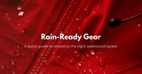 Rain-Ready Gear: Waterproof Jackets for Every Wet Forecast