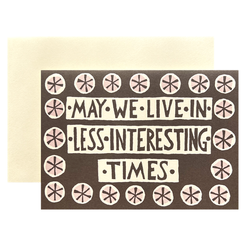 Less Interesting Times