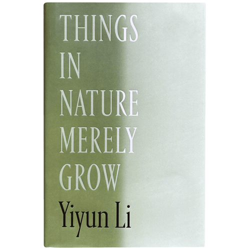 Things in Nature Merely Grow
