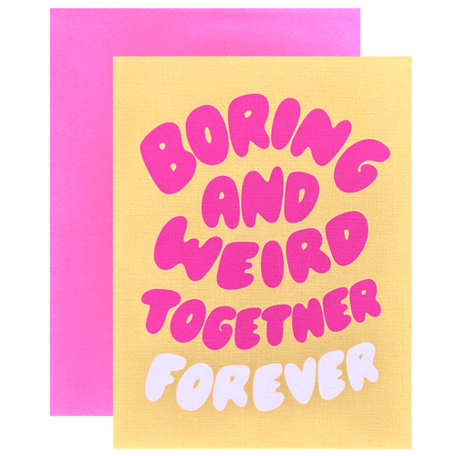 Boring and Weird Boring and Weird