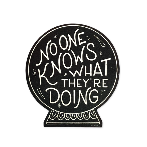 No One Knows Sticker
