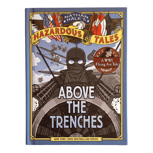 Hazardous Tales Above the Trenches