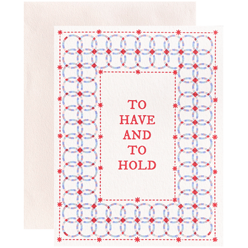 To Have & To Hold Card