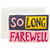 So Long, Farewell