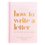 How to Write a Letter