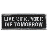 Live As If You Were To Die Tomorrow