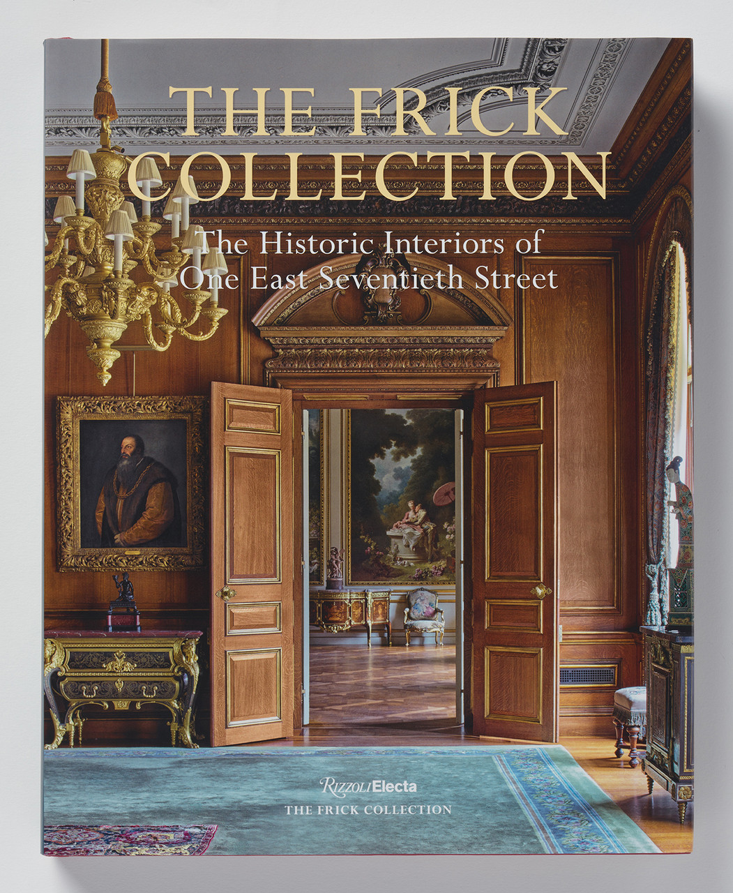 The Frick Collection: The Historic Interiors - The Frick