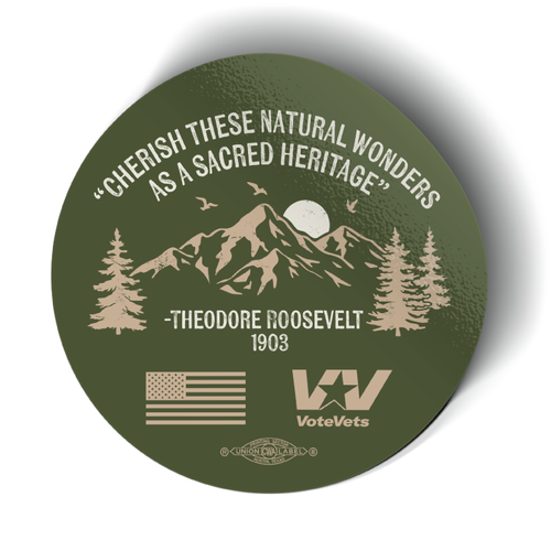 "Cherish These Natural Wonders" Teddy Roosevelt Quote Stickers (5 Pack)