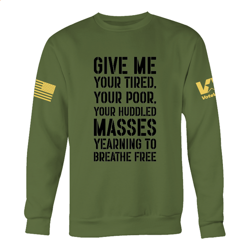 Yearning To Breathe Free  (Olive Crewneck Sweatshirt)