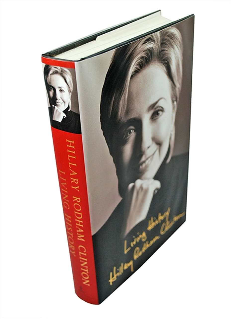 Hillary Clinton Living History Signed First Edition