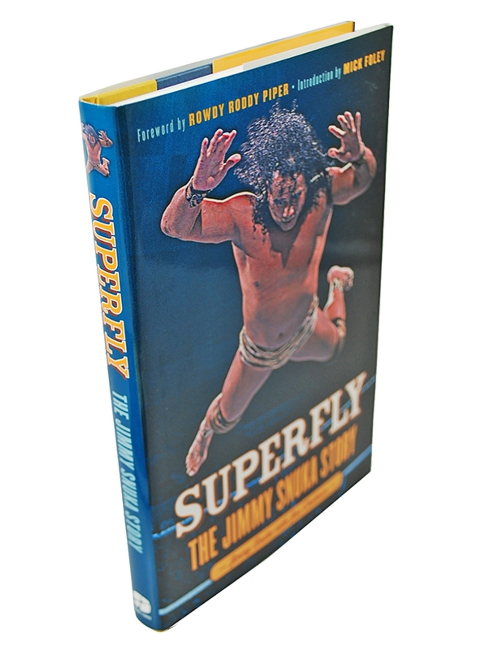 Jimmy Snuka "Superfly: The Jimmy Snuka Story" Signed First Edition, First Printing [Fine/Fine]