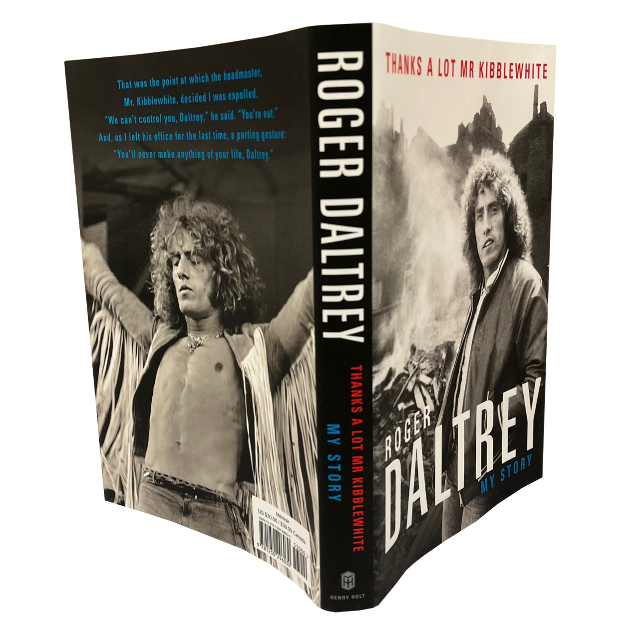 Roger Daltrey "Thanks A Lot Mr. Kibblewhite: My Story" Signed First Edition, First Printing w/COA [Very Fine/Very Fine]