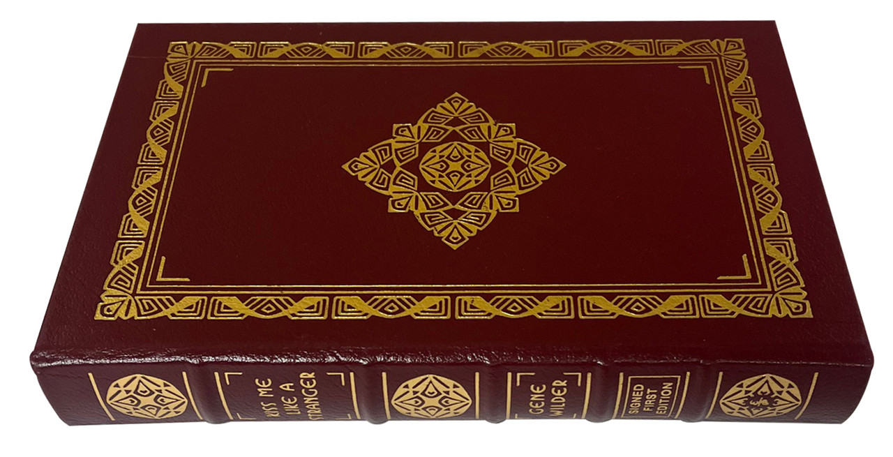 Gene Wilder "Kiss Me Like A Stranger" Signed First Edition No. 742 of 1,680 w/COA