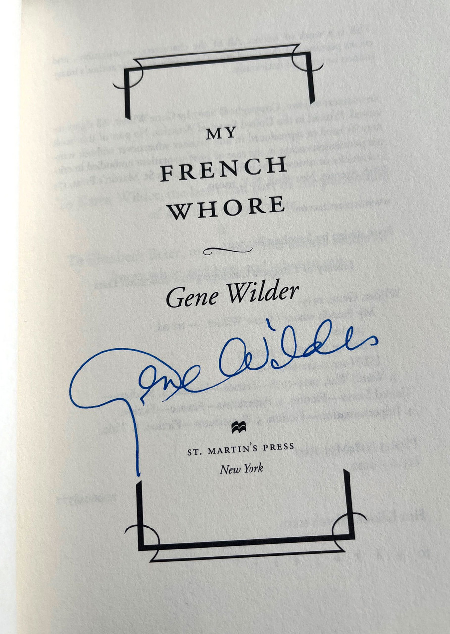Gene Wilder "My French Whore" Signed First Edition, First Printing w/COA