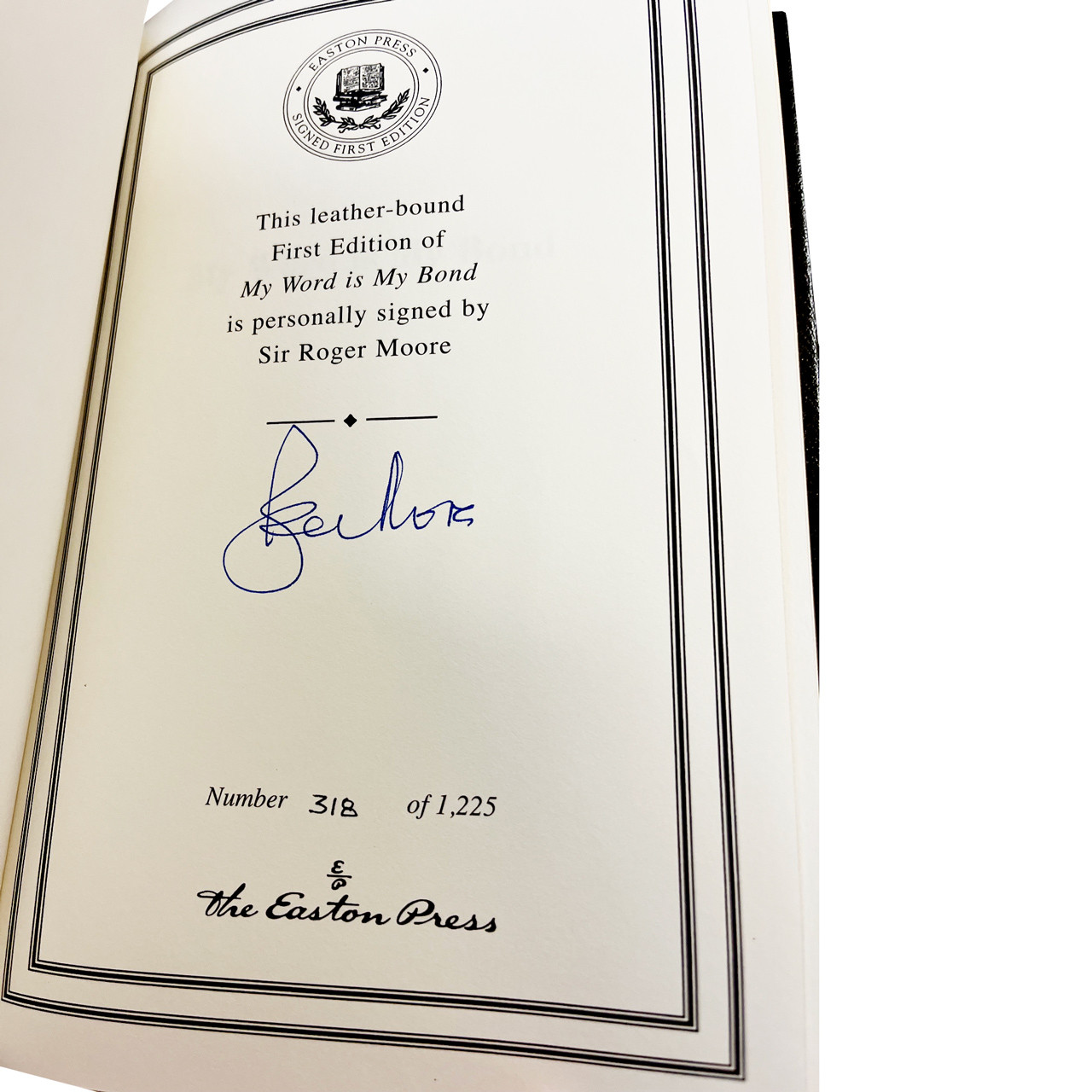 Roger Moore "My Word Is My Bond" Signed First Edition No. 318 of 1,225 w/COA