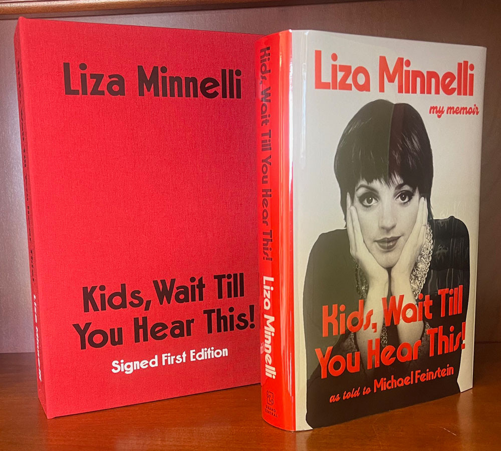 Liza Minnelli "Kids, Wait Till You Hear This!" Signed First Edition, First Printing, Tray-cased Limited Edition of 100 w/COA [Sealed]